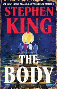 The Body by Stephen King, 9781668264164
