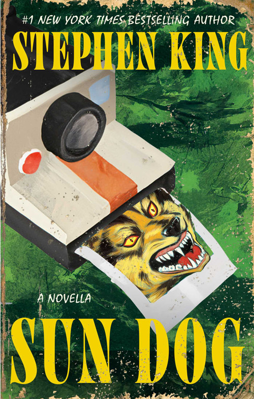 The Sun Dog by Stephen King, 9781668264201