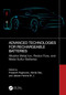 Advanced Technologies for Rechargeable Batteries (Alkaline Metal Ion, Redox Flow, and Metal Sulfur Batteries) by Prasanth Raghavan, Akhila Das, Jabeen Fatima M. J., 9781032315355