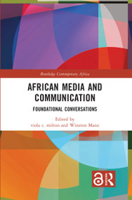 African Media and Communication (Foundational Conversations) by viola c. milton, Winston Mano, 9780367679446