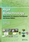 Algal Biotechnology (Applications for Industrial Development and Human Welfare) by Nivedita Sahu, S. Sridhar, 9781032112794