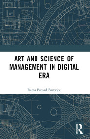 Art and Science of Management in Digital Era by Rama Prosad Banerjee, 9781032659268