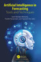 Artificial Intelligence in Forecasting (Tools and Techniques) by Sachi Mohanty, Preethi Nanjundan, Tejaswini Kar, 9781032506180