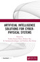 Artificial Intelligence Solutions for Cyber-Physical Systems by Pushan Kumar Dutta, Pethuru Raj, B. Sundaravadivazhagan, CHITHIRAI PON Selvan, 9781032694368