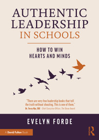 Authentic Leadership in Schools (How to Win Hearts and Minds) by Evelyn Forde, 9781041064893