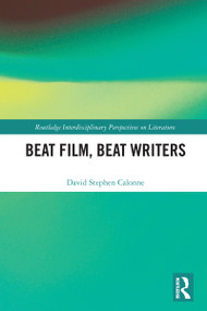 Beat Film, Beat Writers by David Stephen Calonne, 9781032689210
