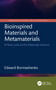 Bioinspired Materials and Metamaterials (A New Look at the Materials Science) by Edward Bormashenko, 9781032014043