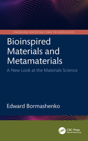 Bioinspired Materials and Metamaterials (A New Look at the Materials Science) by Edward Bormashenko, 9781032014043
