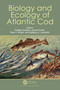 Biology and Ecology of Atlantic Cod by Nataliia Kulatska, Daniel Howell, Peter J. Wright, Ingibjörg G. Jónsdóttir, 9780367638290
