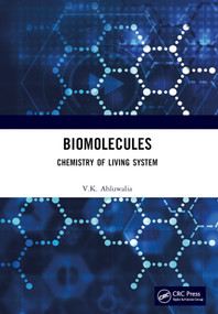 Biomolecules (Chemistry of Living System) by V.K. Ahluwalia, 9781032789958