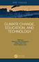 Climate Change, Education, and Technology by Menşure Alkış Küçükaydın, Hakan Ulum, Ömer Gökhan Ulum, 9781032719658