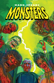 Mark Spears Monsters Vol. 1 by Mark Spears, 9781954366114