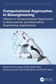 Computational Approaches in Biomaterials and Biomedical Engineering Applications by Pranav Deepak Pathak, Roshani Raut, Sebastian Jaramillo-Isaza, Pradnya Borkar, Rutvij H. Jhaveri, 9781032635279