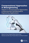 Computational Approaches in Biomaterials and Biomedical Engineering Applications by Pranav Deepak Pathak, Roshani Raut, Sebastian Jaramillo-Isaza, Pradnya Borkar, Rutvij H. Jhaveri, 9781032635279
