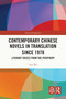 Contemporary Chinese Novels in Translation since 1978 (Literary Voices from the Periphery) by Yun Wu, 9781032876245