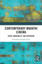 Contemporary Marathi Cinema (Space, Marginality, and Aspiration) by Hrishikesh Sudhakar Ingle, 9781032897011