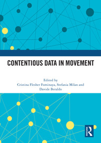 Contentious Data in Movement by Cristina Flesher Fominaya, MILAN STEFANIA, Davide Beraldo, 9781032890562