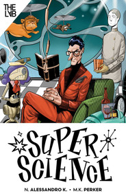 Super Science Vol. 1 Portable by N. Alessandro K., M.K.  Perker, 9781964226309