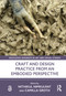Craft and Design Practice from an Embodied Perspective by Nithikul Nimkulrat, Camilla Groth, 9781032356839