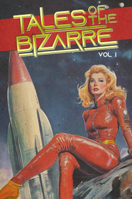 Tales of the Bizarre: Volume 1 by James Mascia, Michael Dolce, 9798987913253