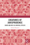 Creatures of Jurisprudence (Bears and Bees as Juridical Species) by Edward Mussawir, 9781032101859