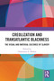 Creolization and Transatlantic Blackness (The Visual and Material Cultures of Slavery) by Charmaine A. Nelson, 9781032412702