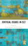 Critical Issues in ELT by Ruchi Kaushik, A.L. Khanna, 9781032885698