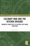 Culinary Man and the Kitchen Brigade (Normative Subjectivity in Western Fine Dining Traditions) by Jordan Fallon, 9781032849232