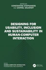 Designing for Usability, Inclusion and Sustainability in Human-Computer Interaction by Constantine Stephanidis, Gavriel Salvendy, 9781032800431