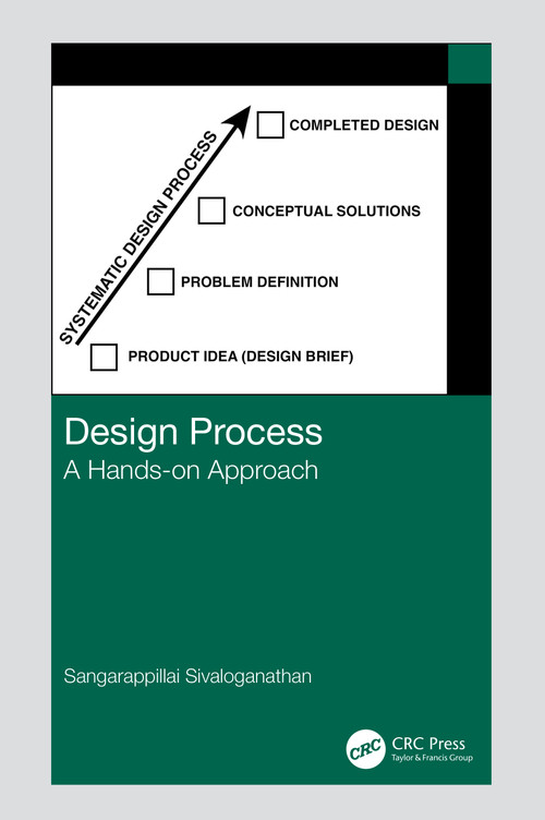 Design Process (A Hands-on Approach) by Sangarappillai Sivaloganathan, 9781032778204