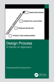 Design Process (A Hands-on Approach) by Sangarappillai Sivaloganathan, 9781032778204