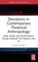 Deviations in Contemporary Theatrical Anthropology (New Myths and Performative Rituals between XR, Robots and AI) by Ester Fuoco, 9781032676913