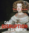 Dalí: Disruption & Devotion by Jennifer Cohen, Claire Howard, Frederick Ilchman, Julia Welch, Emma Kohlmayer, William Jeffett, 9789464781250