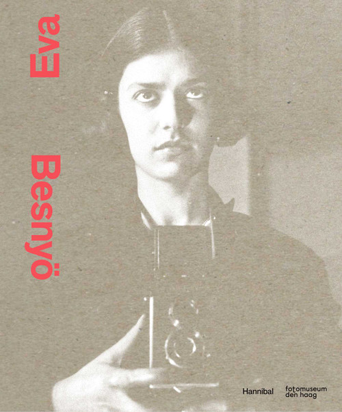 Eva Besnyo by Willemijn der Zwaan, Iris Sikking, Nienke Coers, 9789493416895