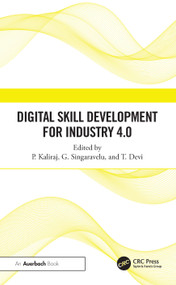 Digital Skill Development for Industry 4.0 by P Kaliraj, G Singaravelu, T. Devi, 9781032825090