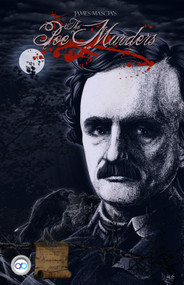 The Poe Murders by James Mascia, Arti Khan, 9798902715177