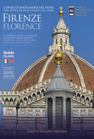 Guide to the Cathedral of Santa Maria del Fiore, Florence (Bilingual Edition) by Vincenzo Circosta, Giovanni Serafini, Monica Serrano, 9791280717658