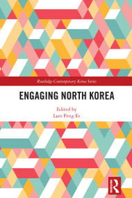 Engaging North Korea by Lam Peng Er, 9781032819174