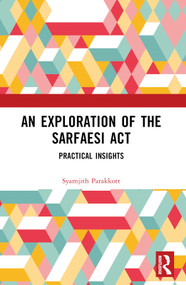 An Exploration of the SARFAESI Act (Practical Insights) by Syamjith Parakkott, 9781032901183