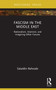 Fascism in the Middle East (Nationalism, Islamism, and Imagining Other Futures) by Saladdin Bahozde, 9781032398013