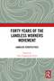 Forty Years of the Landless Workers Movement (Landless Perspectives) by Alex Ungprateeb Flynn, 9781032887050