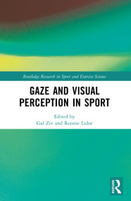 Gaze and Visual Perception in Sport by Gal Ziv, Ronnie Lidor, 9781032708980
