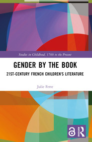 Gender by the Book (21st-Century French Children's Literature) by Julie Fette, 9781032601557
