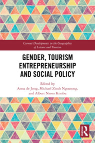 Gender, Tourism Entrepreneurship and Social Policy by Anna de Jong, Michael Zisuh Ngoasong, Albert Nsom Kimbu, 9781032326146