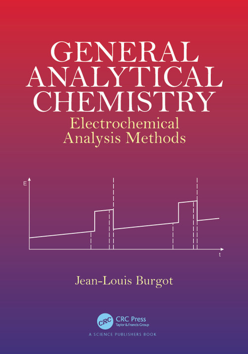 General Analytical Chemistry (Electrochemical Analysis Methods) by Jean-Louis Burgot, 9781032124438