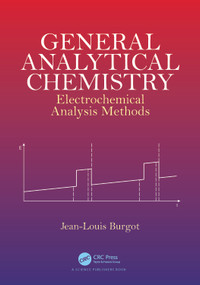 General Analytical Chemistry (Electrochemical Analysis Methods) by Jean-Louis Burgot, 9781032124438