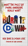 Burn It Down (What the Polls Say Young Americans Really Want) by Rich Baris, Joshua Lisec, Gabe Guidarini, 9798895658161