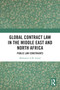 Global Contract Law in the Middle East and North Africa (Public Law Constraints) by Mohamed Ismail, 9781032738635