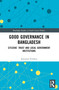Good Governance in Bangladesh (Citizens' Trust and Local Government Institutions) by Jannatul Ferdous, 9781032827193