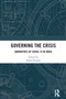 Governing the Crisis (Narratives of Covid-19 in India) by Rahul Ranjan, 9781032969985
